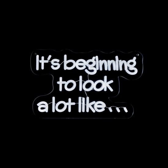 Premier-Its-Beginning-To-Look-A-Lot-Neon-Sign